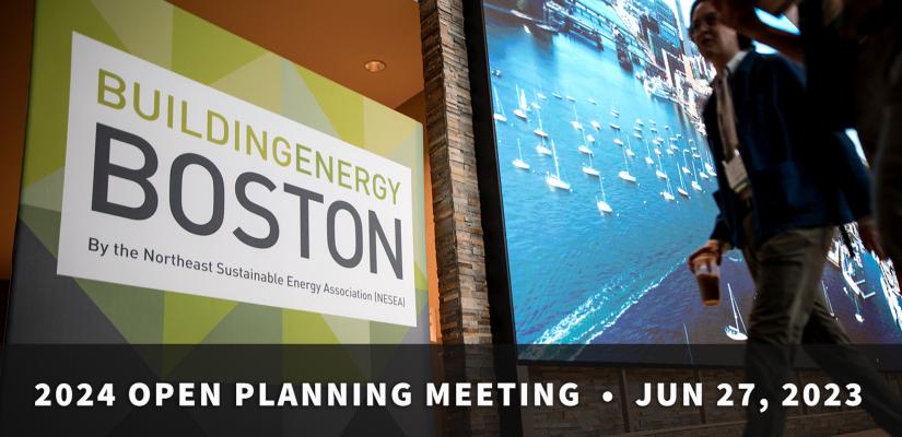 BuildingEnergy Boston 2024 Open Planning Meeting NESEA   Boston Planning 