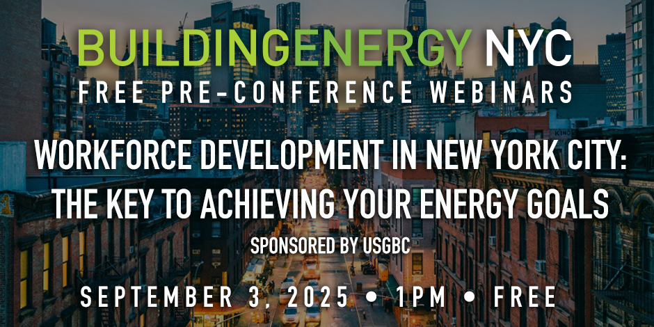 Workforce Development in New York City: The Key to Achieving Your Energy Goals