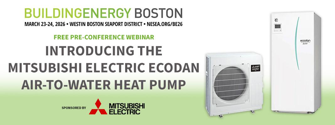 Pre-Conference Webinar: Introducing the Mitsubishi Electric Ecodan Air-to-Water Heat Pump